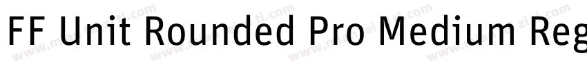 FF Unit Rounded Pro Medium Regular字体转换
